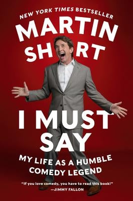 I Must Say by Short, Martin