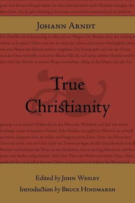 True Christianity by Arndt, Johann