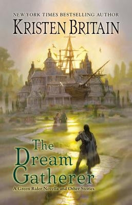 The Dream Gatherer by Britain, Kristen