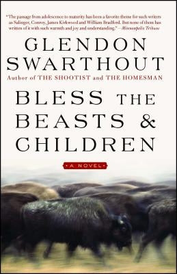 Bless the Beasts & Children by Swarthout, Glendon
