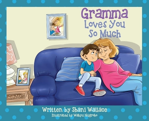 Gramma Loves You So Much by Wallace, Shani