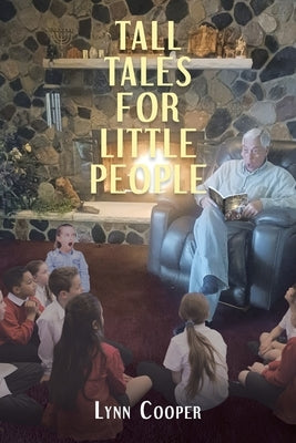 Tall Tales for Little People by Cooper, Lynn