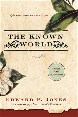 The Known World by Jones, Edward P.