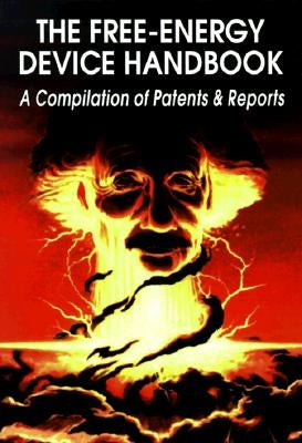 Free-Energy Device Handbook by Childress, David Hatcher