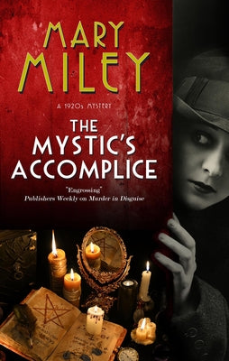 The Mystic's Accomplice by Theobald, Mary Miley