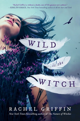 Wild Is the Witch by Griffin, Rachel