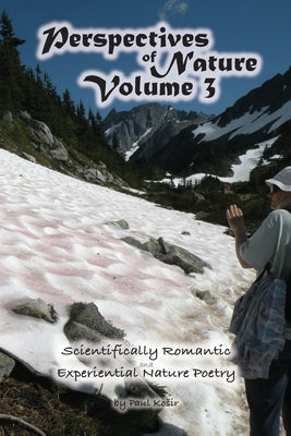 Perspectives of Nature Volume 3 by Kosir, Paul