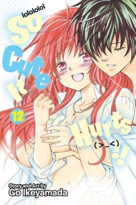 So Cute It Hurts!!, Vol. 12, Volume 12 by Ikeyamada, Go