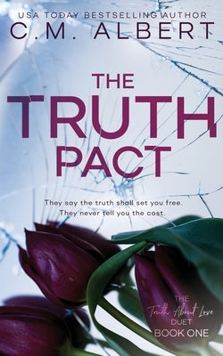 The Truth Pact by Albert, C. M.