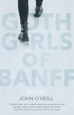 Goth Girls of Banff by O'Neill, John