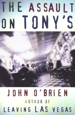 Assault on Tony's by O'Brien, John