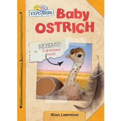 Active Minds Explorers Baby Ostrich by Lawrence, Ellen