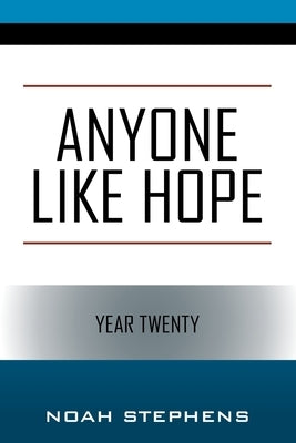 Anyone Like Hope by Stephens, Noah