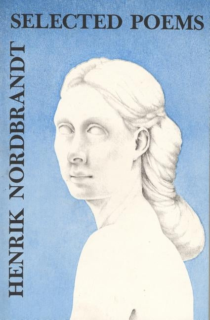 Selected Poems by Nordbrandt, Henrik