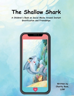 The Shallow Shark by Rose, Charity