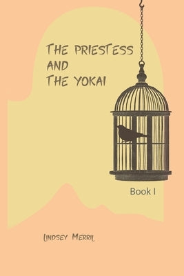 The Priestess and the Yōkai by Merril, Lindsey