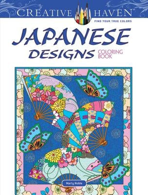 Creative Haven Japanese Designs Coloring Book by Noble, Marty
