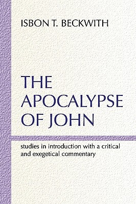 Apocalypse of John by Beckwith, Isbon T.