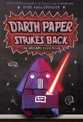 Darth Paper Strikes Back (Origami Yoda #2) by Angleberger, Tom