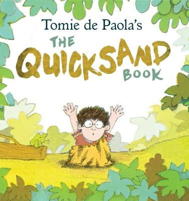 Tomie Depaola's the Quicksand Book by dePaola, Tomie