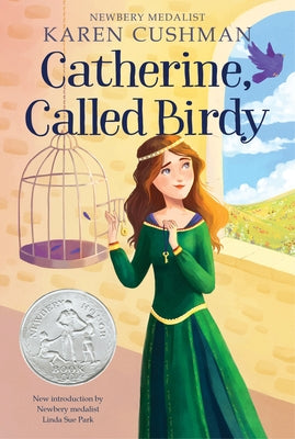 Catherine, Called Birdy by Cushman, Karen
