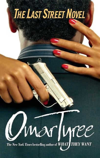 Last Street Novel by Tyree, Omar