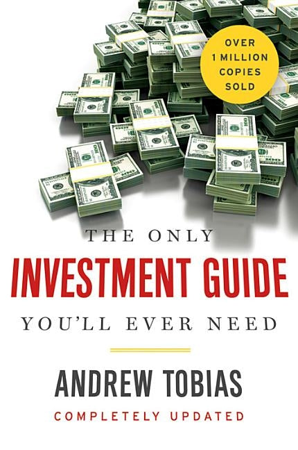 The Only Investment Guide You'll Ever Need by Tobias, Andrew