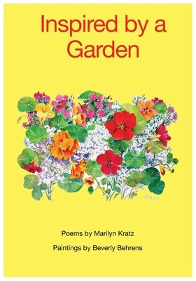 Inspired By A Garden by Kratz, Marilyn