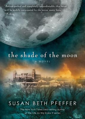 The Shade of the Moon by Pfeffer, Susan Beth