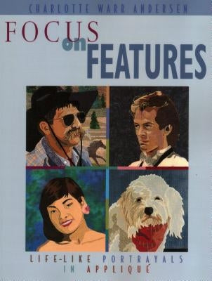 Focus on Features by Andersen, Charlotte Warr