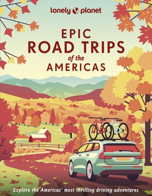 Epic Road Trips of the Americas 1 by Planet, Lonely