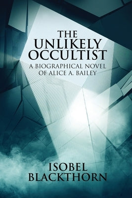 The Unlikely Occultist by Blackthorn, Isobel