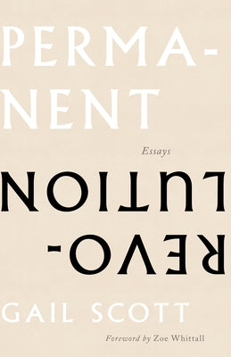 Permanent Revolution: Essays by Scott, Gail