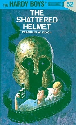 The Shattered Helmet by Dixon, Franklin W.