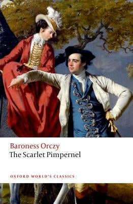 The Scarlet Pimpernel by Orczy, Emmuska, Baroness