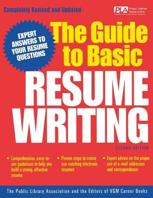 The Guide to Basic Resume Writing by Public Library Association