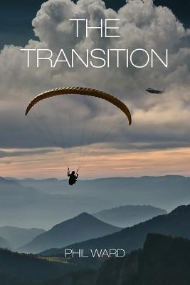 The Transition by Ward, Phil
