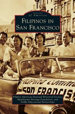 Filipinos in San Francisco by Pin@y Educational Partnerships