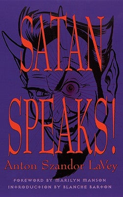 Satan Speaks! by Lavey, Anton Szandor