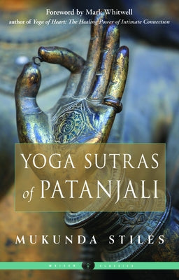 Yoga Sutras of Patanjali by Stiles, Mukunda