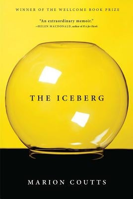 The Iceberg: A Memoir by Coutts, Marion