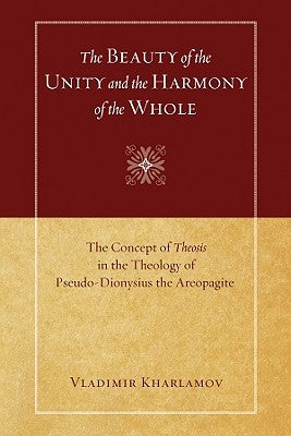 The Beauty of the Unity and the Harmony of the Whole by Kharlamov, Vladimir