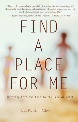 Find a Place for Me by Fagan, Deirdre