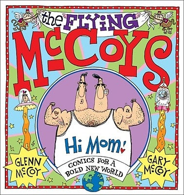 The Flying McCoys: Comics for a Bold New World by McCoy, Glenn