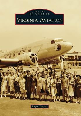 Virginia Aviation by Connor, Roger