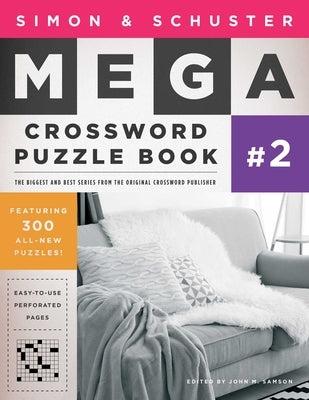 Simon & Schuster Mega Crossword Puzzle Book #02 by Samson, John M.