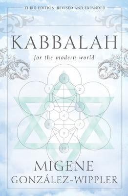 Kabbalah for the Modern World by Gonzalez-Wippler, Migene