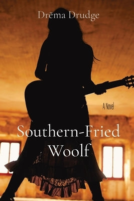 Southern-Fried Woolf by Drudge, Drema