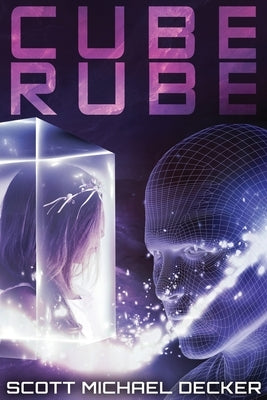 Cube Rube: Large Print Edition by Decker, Scott Michael