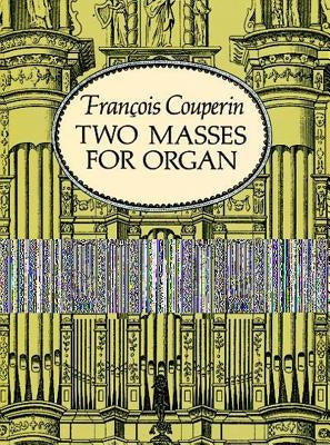 Two Masses for Organ by Couperin, Francois